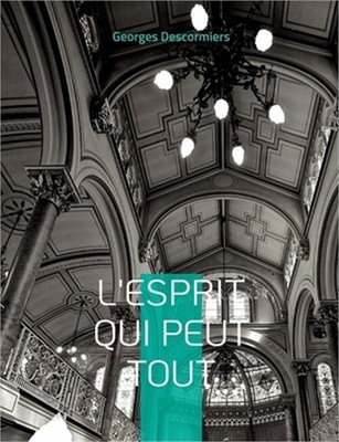 L'Esprit qui peut tout: L'action de l'esprit sur la mati�re selon l'�vangile de