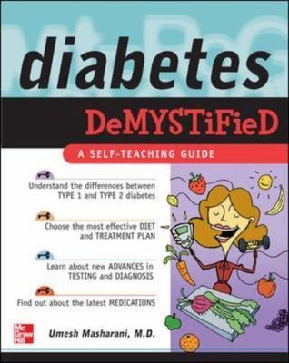 Diabetes Demystified: A Self-Teaching Guide by Umesh Masharani