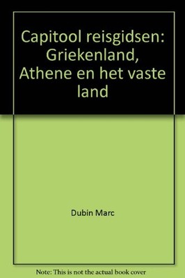 Capitool reisgidsen: Griekenland, Athene en het vast...