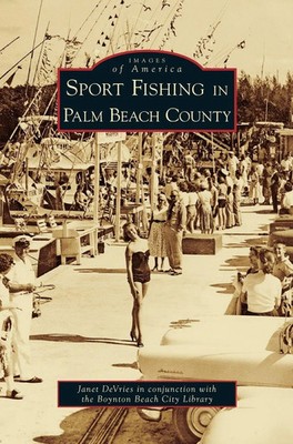 Janet DeVries | Sport Fishing in Palm Beach County | Buch | Englisch (2008)