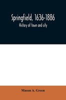 Mason A. Green | Springfield, 1636-1886 | Taschenbuch | Englisch (2020)