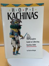 Hopi Kachinas Guide to Collecting Kachina Dolls by Barton Wright PB. Northland.