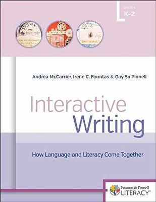 Interactive Writing: How - Paperback, by McCarrier Andrea Fountas - Very Good