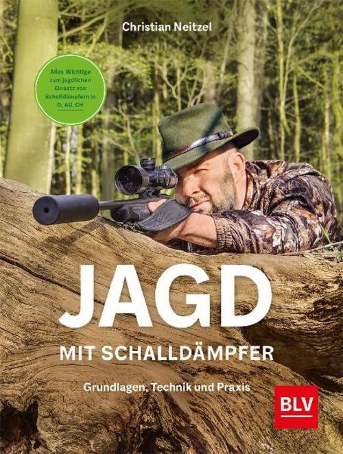 Jagd mit Schalldämpfer Christian Neitzel