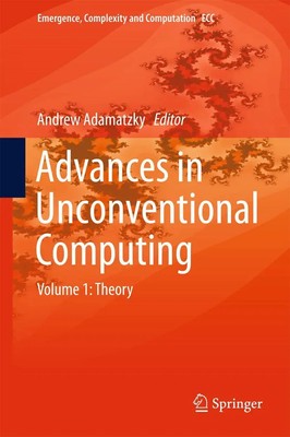 Andrew Adamatzky | Advances in Unconventional Computing | Buch | Englisch (2016)