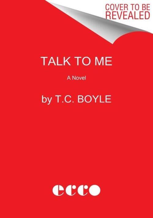Thumbnail - Talk To Me | A Novel | T. C. Boyle | Buch | Englisch | 2021 | Ean