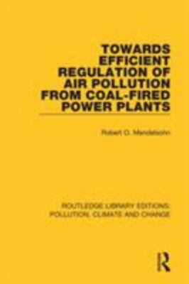 Towards Efficient Regulation of Air Pollution from Coal-fired Power Plants, H...