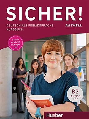 Sicher! aktuell: Kursbuch B2 by Schwalb, Susanne Paperback / softback Book The
