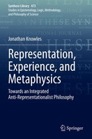 Representation, Experience, And Metaphysics Jonathan Knowles