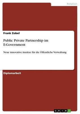 Public Private Partnership im E-Government Frank Zobel