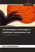 The Formation Of Marriage In Traditional Cameroonian Law Ines Lebong Ndzana Buch