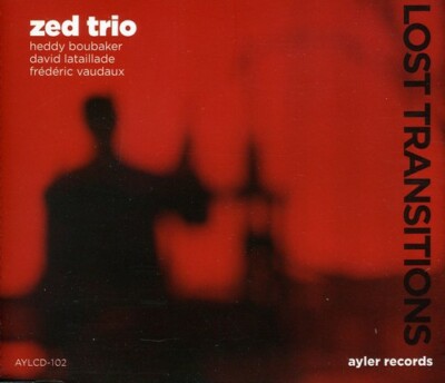 ZED TRIO LOST TRANSITIONS NEW CD