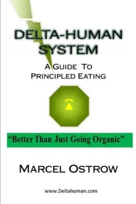 Delta-human System: Better than just going organic, Ostrow 9781460904282 New-,