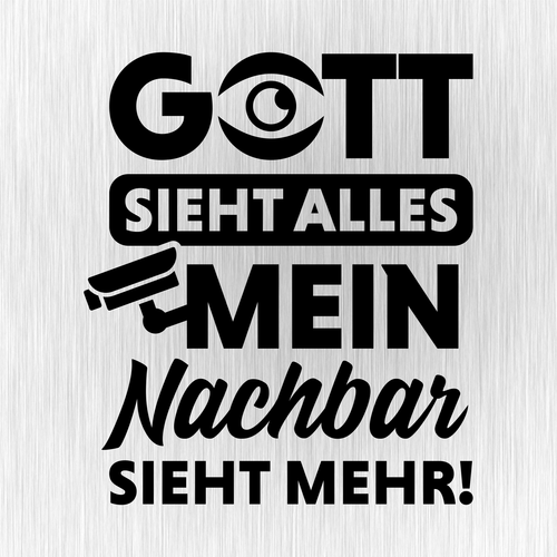 MelisFun Gott Sieht Alles - unser Nachbar Sieht Mehr - Cartello Divertente Idea Regalo, Articolo scherzoso