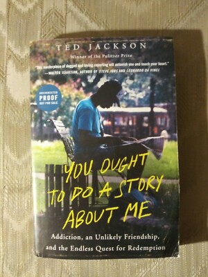 You Ought To Do A Story About Me By Ted Jackson ARC Uncorrected Proof Addiction