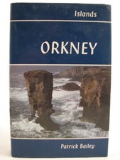 Orkney (Islands) by Bailey, Patrick 071538655...