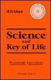 Science and the Key of Life: Planetary Influences: ... | Buch | Zustand sehr gut