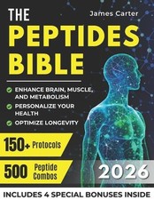 James Carter The Peptides Bible (Paperback)