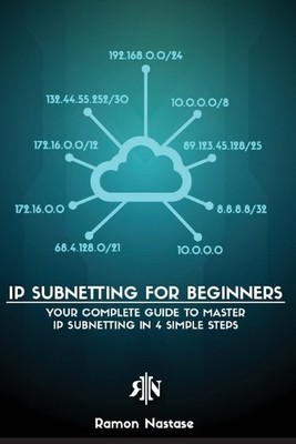 Ramon A Nastase IP Subnetting for Beginners (Paperback) (UK IMPORT)