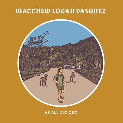 Vasquez, Matthew Logan - As All Get Out - ROCK *NEW*