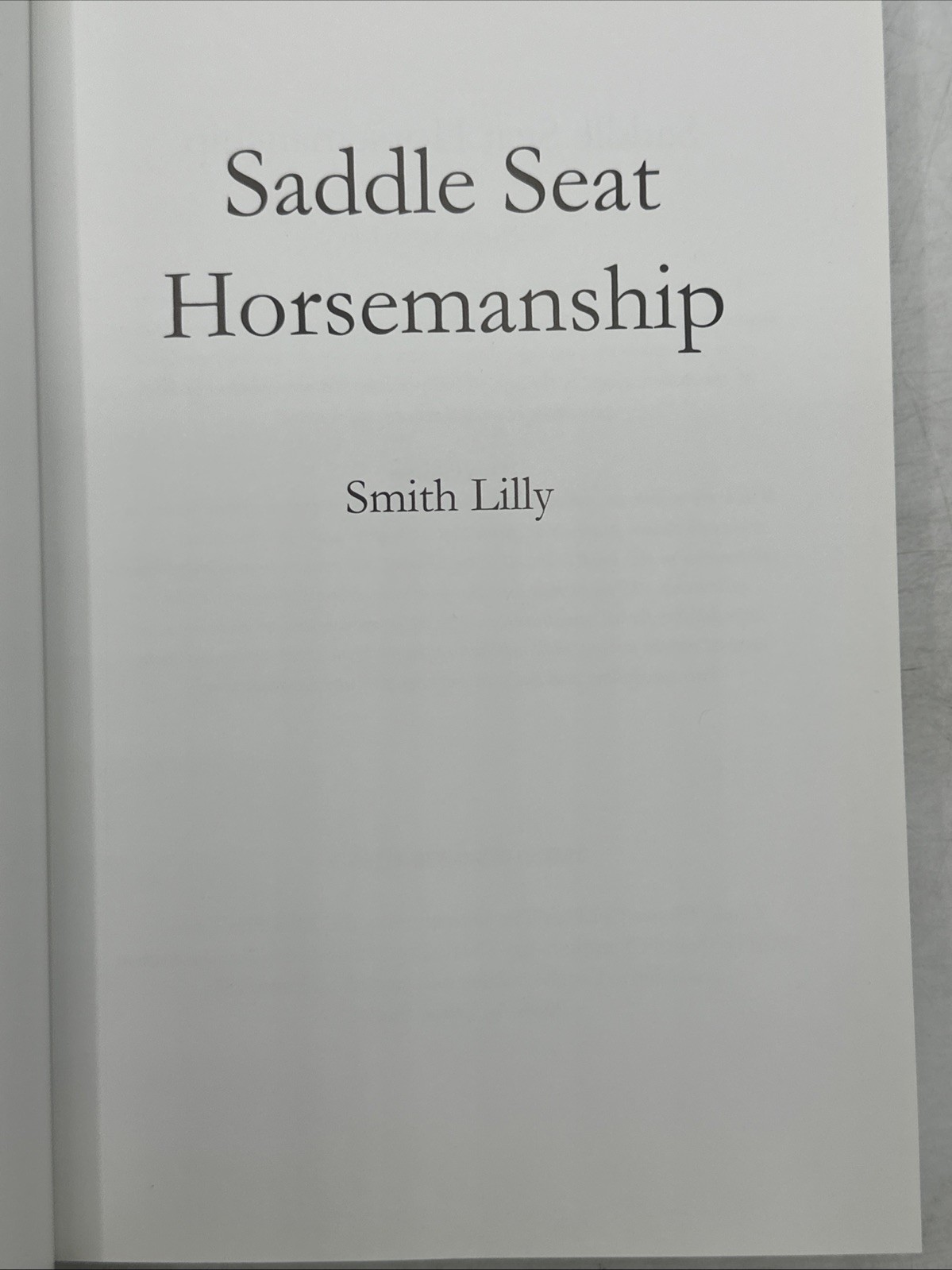 Saddle Seat Horsemanship by Smith Lilly HC (2012) - ACCEPTABLE