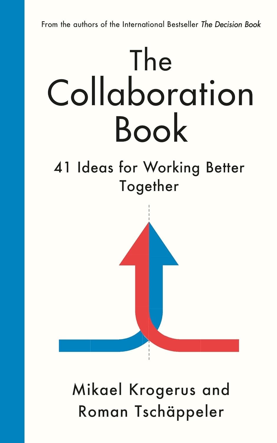 The Collaboration Book: 41 Ideas for Working Better Together [hardcover] Krogeru