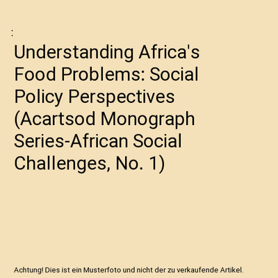 Understanding Africa's Food Problems: Social Policy Perspectives 