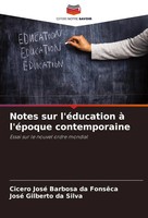 Notes Sur L'éDucation à L'éPoque Contemporaine Essai Sur Le Nouvel Ordre Mondial