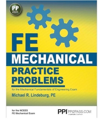 PPI FE Mechanical Practice Problems   From the Trusted Expertise of Michael NEW