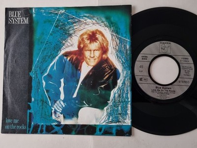 Blue System - Love Me On The Rocks 7'' Vinyl Germany/ Dieter Bohlen