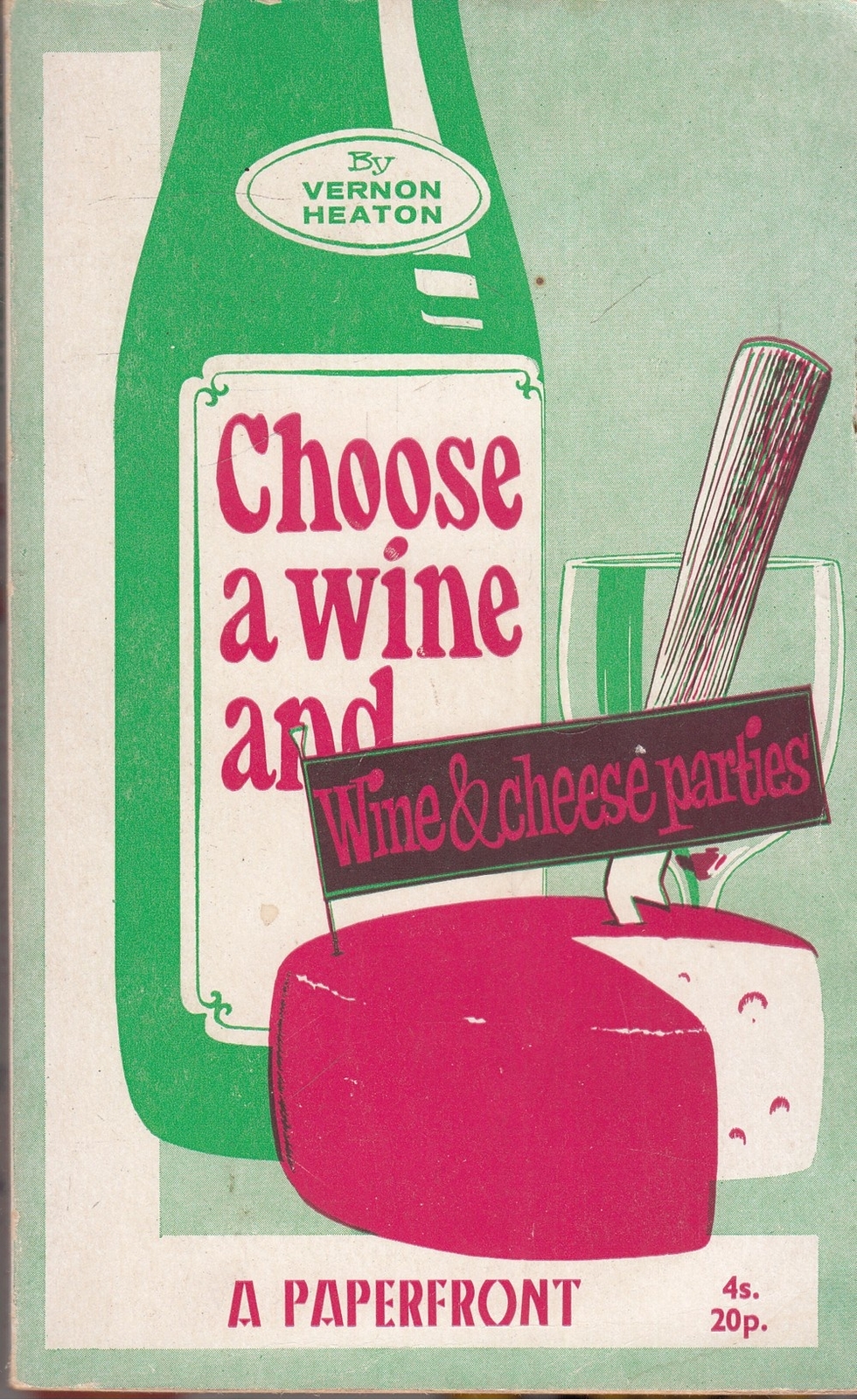 Choose a Wine - Vernon Heaton - Paperfronts - Good - Paperback
