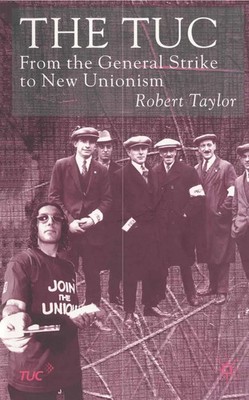 R. Taylor | The TUC | Taschenbuch | Englisch (2000) | xi | Palgrave Macmillan