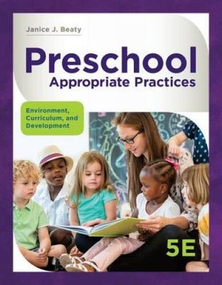 Preschool Appropriate Practices: Environment, Curriculum, and Development - GOOD