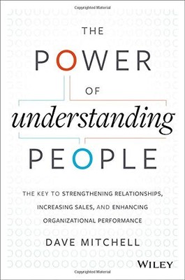 THE POWER OF UNDERSTANDING PEOPLE: THE KEY TO By Dave Mitchell - Hardcover *NEW*