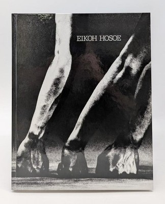 Eikoh Hosoe: Photographs 1950-2000, Kyodo News, 2000