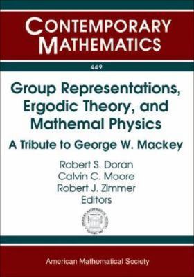 Contemporary Mathematics Ser.: Group Representations, Ergodic Theory, and...