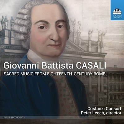 TOCC0429 Costanzi Consort and Peter Leech Casali: Sacred Music From 18th Century