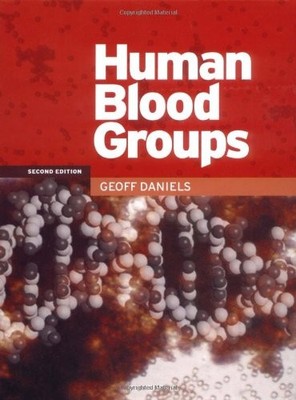 HUMAN BLOOD GROUPS By Geoff Daniels - Hardcover
