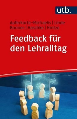 Feedback für den Lehralltag: Lehren und Lernen im Dialog (Kompetent lehren) ...