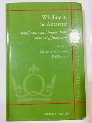Whaling IN Antarktis Die Significance und Die Implications Der Icj Judgm