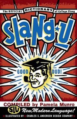 Slang U. - Paperback By Munro, Pamela - GOOD