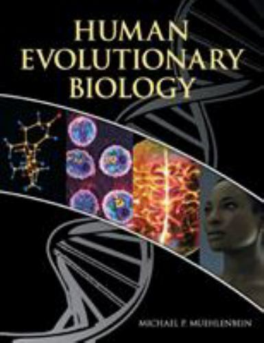 Human Evolutionary Biology Muehlenbein Paperback Cambridge University Press