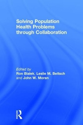 Solving Population Health Problems through Collaboration by R... - 9781498763059