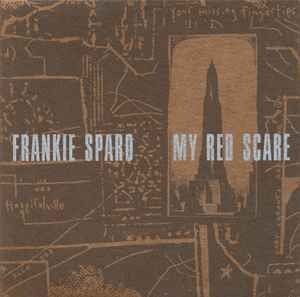 Frankie Sparo - My Red Scare, (CD)