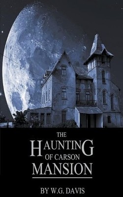 W G Davis The Haunting of Carson Mansion (Taschenbuch) (US IMPORT)