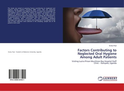 Enotu Paul | Factors Contributing to Neglected Oral Hygiene Among Adult Patients