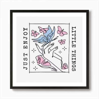 Trend Just Enjoy Little Things Kunst Gerahmtes Wandbild Poster Leinwanddruck Bild