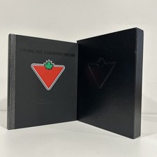 Living the Canadian Dream How Canadian Tire Became Canada&rsquo;s Store Book