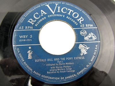 Buffalo Bill & The Pony Express Part 1 & Concluded   WBY-5  45 Record 7''