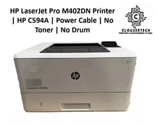 HP LaserJet Pro M402DN Printer | HP C594A | Power Cable | No Toner | No Drum
